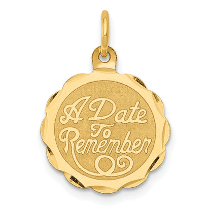 14k Yellow Gold 14K A DATE TO REMEMBER Disc Charm