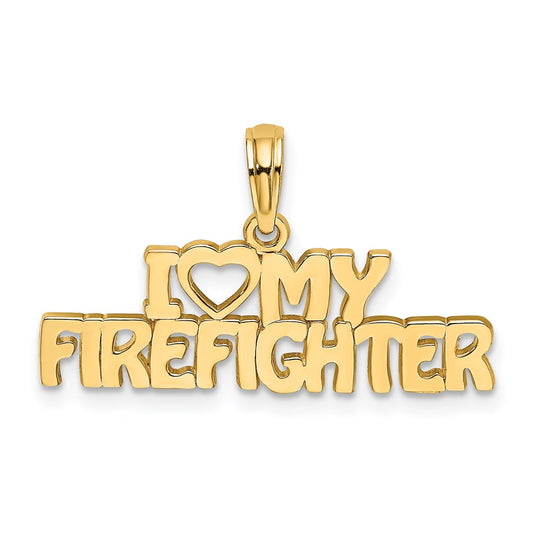 14k Yellow Gold I LOVE MY FIREFIGHTER Charm